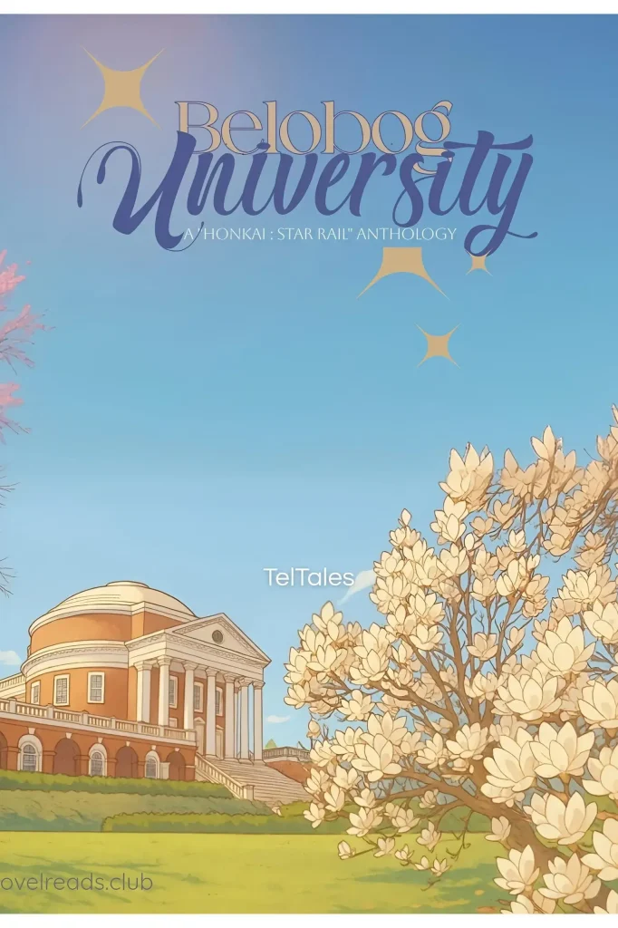 Belobog University: A Honkai: Star Rail Anthology